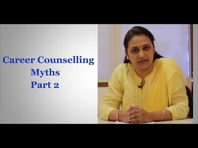 Career Counselling Myths Part-2