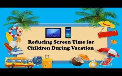 Screen Time for Children During Vacations