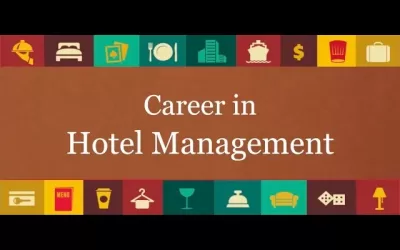 Hospitality – Career in Hotel Management
