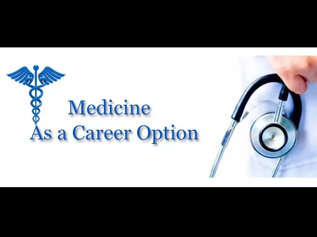 Medicine as a Career Option